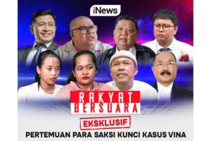 Bersama Aiman Witjaksono dan Para Narasumber Kredibel di Rakyat Bersuara Pertemuan Para Saksi Kunci Kasus Vina Pukul 19.00 WIB, Eksklusif Live Hanya di iNews