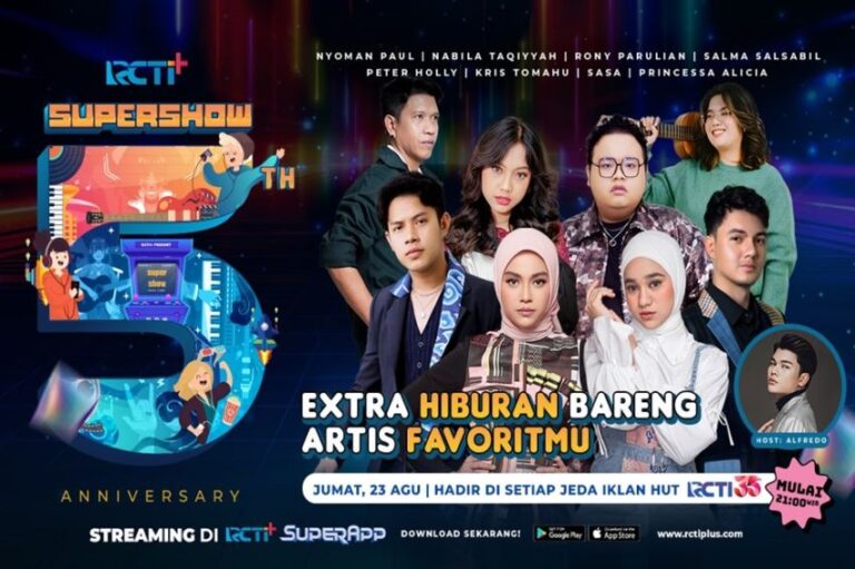 RCTI+ Supershow 5th Anniversary, Sajikan Hiburan Extra bareng Artis Favorit