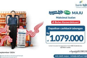 Kebut Transaksi Digital Sambut HUT RI, bank bjb Luncurkan Program Agen bjb Bisa! Maju