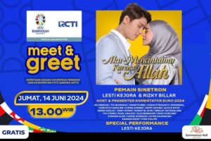 Lesti Kejora, Rizky Billar dan Komentator EURO 2024 Siap Menyapa Warga Tangerang di Meet and Greet RCTI