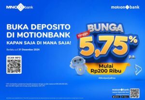 Miliki Deposito Hanya dengan Smartphone, Ajukan Sekarang di MotionBank