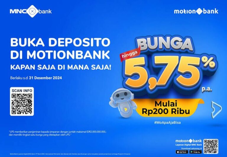 Miliki Deposito Hanya dengan Smartphone, Ajukan Sekarang di MotionBank