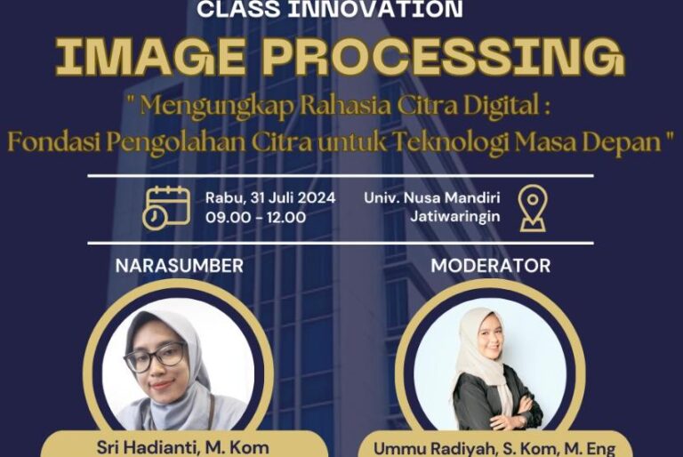 Nusa Mandiri Innovation Center akan Hadirkan Class Innovation Image Processing