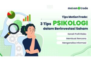 Tips MotionTrade: 3 Tips Psikologi dalam Investasi Saham